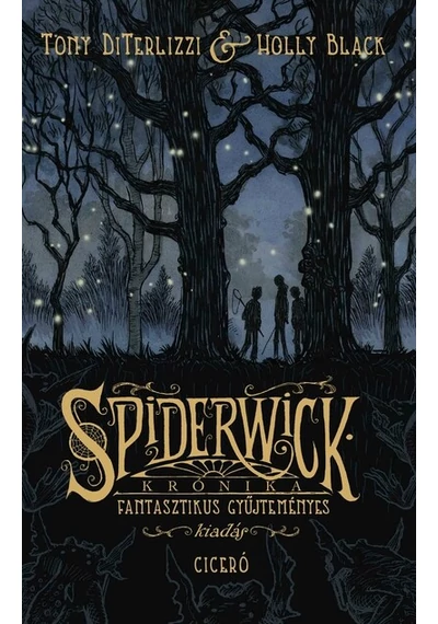 Spiderwick krónika - Fantasztikus gyűjteményes kiadás (új kiadás) Holly Black, Tony Diterlizzi, konyavruhaz.eu, sikerkönyv, 
