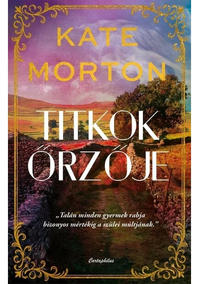 Titkok őrzője Kate Morton, konyvaruhaz.eu, 