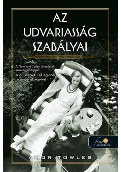 Az udvariasság szabályai   Amor Towles, konyvaruhaz.eu, 