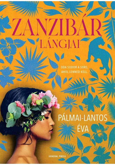 Zanzibár lángjai Pálmai-Lantos Éva, konyvaruhaz.eu, 