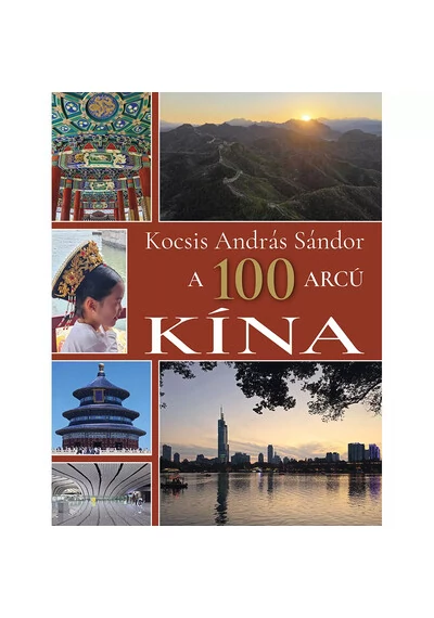 A 100 arcú Kína Kocsis András Sándor, konyvaruhaz.eu, 