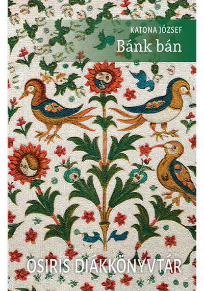 Bánk Bán - Osiris Diákkönyvtár (új kiadás) Katona József, topbook, konyvaruhaz.eu, 