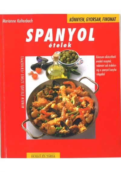 Spanyol ételek - Marianne Kaltenbach