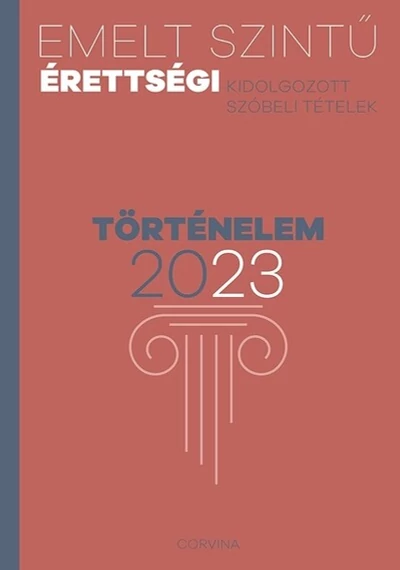 Emelt szintű érettségi 2023 - Történelem, topbook, konyvaruhaz.eu, 