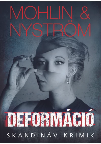 Deformáció Peter Mohlin-Peter Nyström