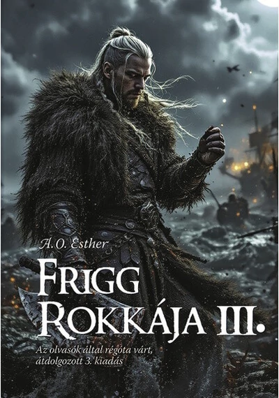 Frigg rokkája III. - Frigg rokkája sorozat A.O. Esther