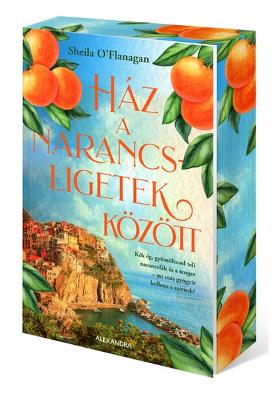 Ház a narancsligetek között (éldekorált) Sheila O`flanagan