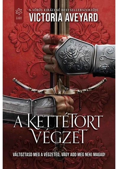 A kettétört végzet - Kettétört birodalom 3. Victoria Aveyard