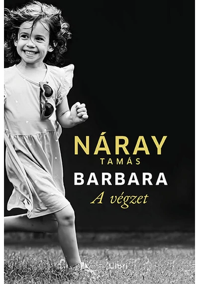 Barbara - A végzet 1. kötet Náray Tamás