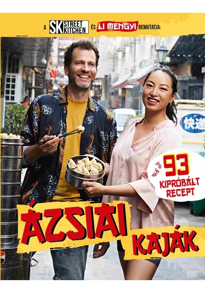 Ázsiai kaják - 93 kipróbált recept - Street Kitchen-Li Mengyi, topbook, konyvaruhaz.eu, 