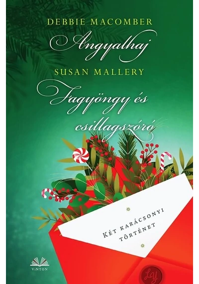 Angyalhaj; Fagyöngy és csillagszóró  Debbie Macomber, Susan Mallery, topbook, konyvaruhaz.eu, 