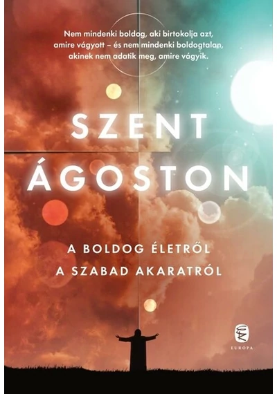 A boldog életről - A szabad akaratról Szent Ágoston, topbook, konyvaruhaz.eu, 