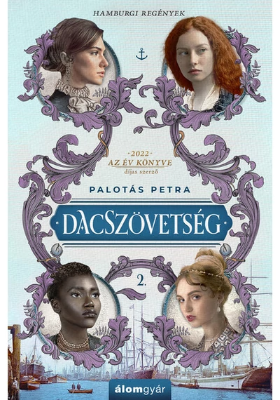 Dacszövetség 2. - Hamburgi regények Palotás Petra, topbook, konyvaruhaz.eu, 