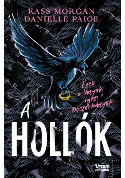 A hollók Danielle Paige, Kass Morgan, topbook, konyvaruhaz.eu, 