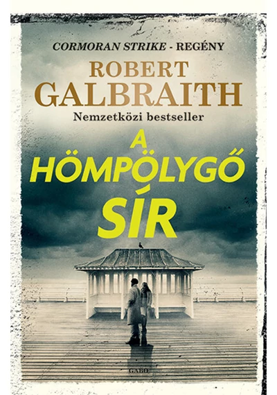 A hömpölygő sír - Cormoran Strike Robert Galbraith (J. K. Rowling), topbook, konyvaruhaz.eu, 