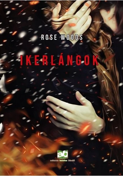 Ikerlángok  - Rose Woods, topbook, konyvaruhaz.eu, 