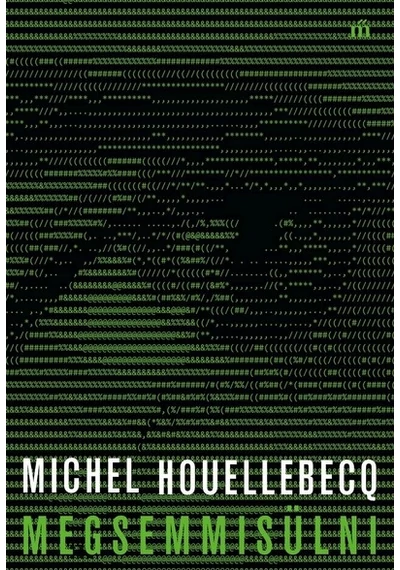 Megsemmisülni Michel Houellebecq, topbook, konyvaruhaz.eu, 