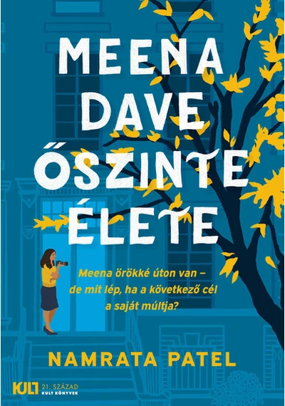 Meena Dave őszinte élete - KULT Könyvek sorozat Namrata Patel, topbook, konyvaruhaz.eu, 
