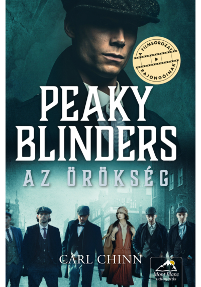 Peaky Blinders - Az örökség Carl Chinn, topbook, konyvaruhaz.eu, 