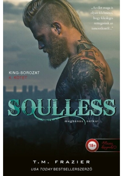 Soulless - Megbánás nélkül - King 4. T. M. Frazier, topbook, konyvaruhaz.eu, 