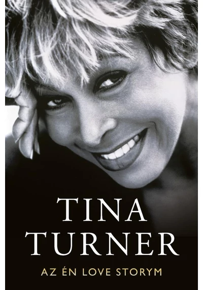 My Love Story - Az én Love storym TINA TURNER, topbook, konyvaruhaz.eu, 