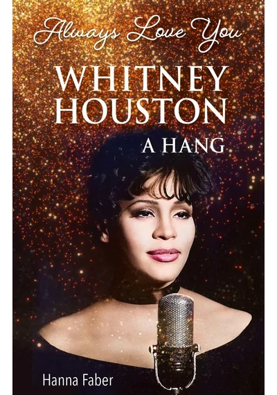 Always Love You - Whitney Houston Hanna Faber, konyvaruhaz.eu, 