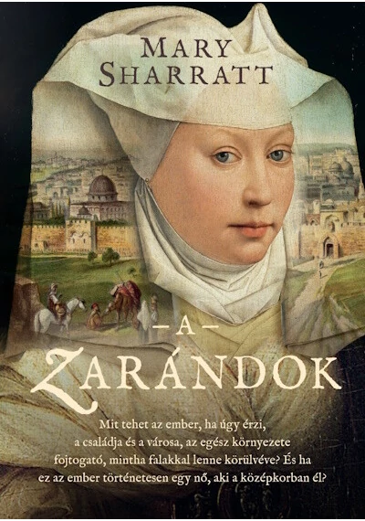 A zarándok Mary Sharratt, topbook, konyvaruhaz.eu, 