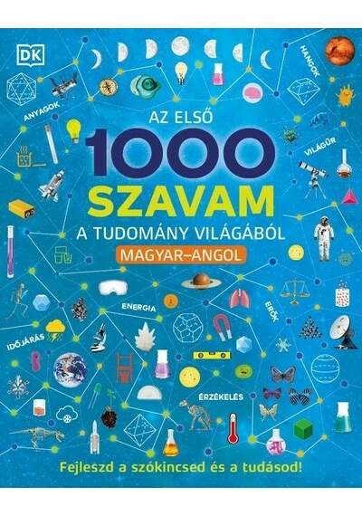 Az első 1000 szavam a tudomány világából – Magyar-Angol, topbook, konyvaruhaz.eu, 
