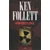 Könyörtelenül Ken Follett