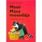 Mosó Masa mosodája  Varga Katalin