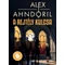 A rejtély kulcsa - Cosy crime – Könnyed krimik sorozat Alex Ahndoril