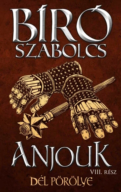 Anjouk VIII. - Dél pörölye Bíró Szabolcs
