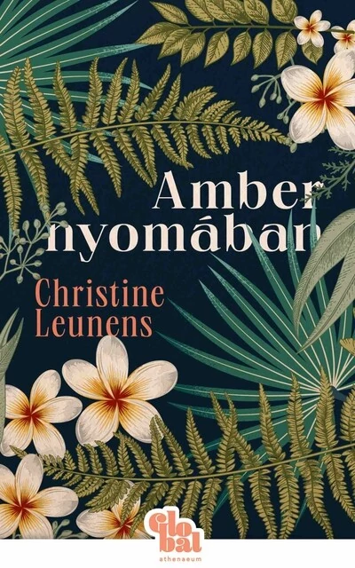 Amber nyomában - Globál Christine Leunens