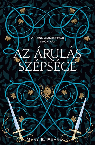 Az árulás szépsége - A fennmaradottak krónikái 3. (új kiadás) Mary E. Pearson