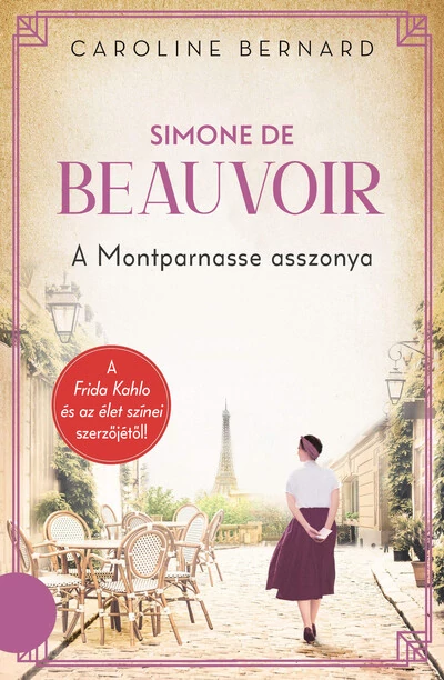 Simone de Beauvoir - A Montparnasse asszonya Caroline Bernard