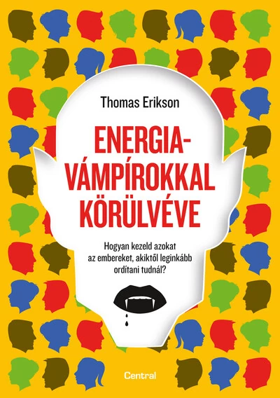 Energiavámpírokkal körülvéve Thomas Erikson