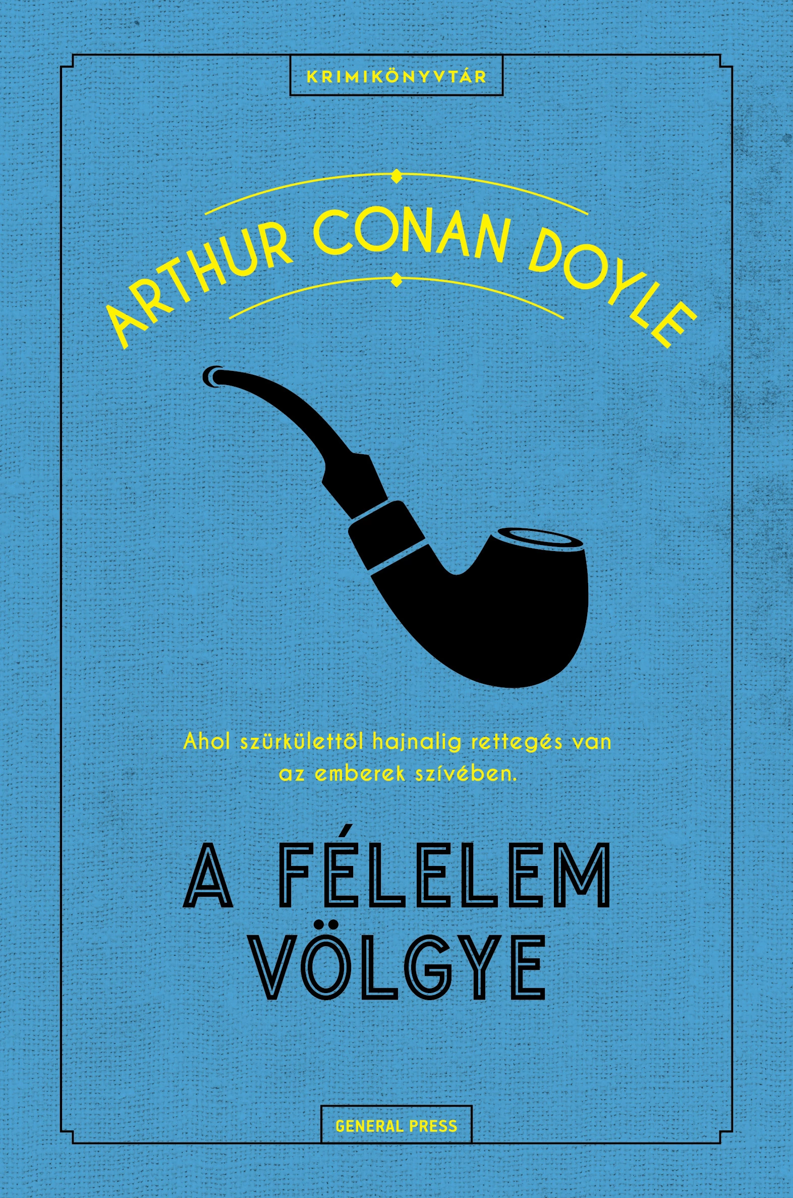 A félelem völgye Arthur Conan Doyle