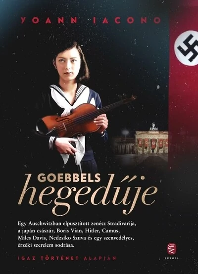 Goebbels hegedűje Yoann Lacono