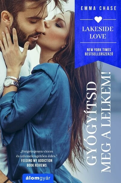 Gyógyítsd meg a lelkem! - Lakeside Love Emma Chase
