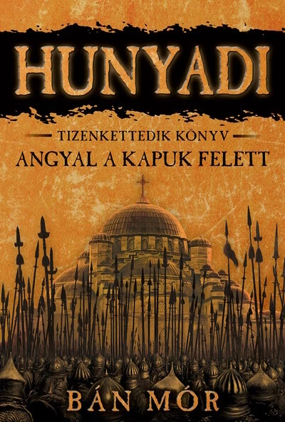 Hunyadi 12. - Angyal a kapuk felett Bán Mór