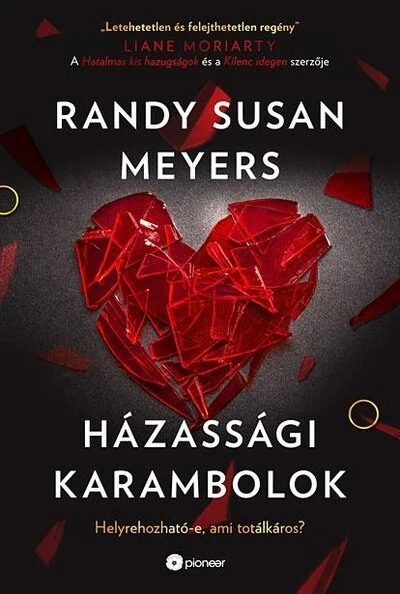 Házassági karambolok Randy Susan Meyers