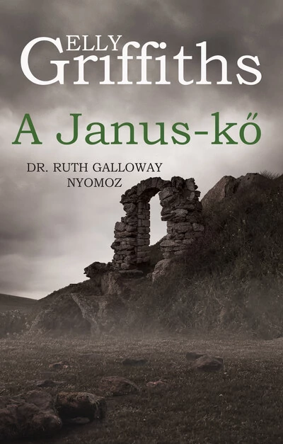 A Janus-kő  - Elly Griffith