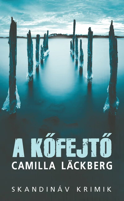 A kőfejtő – zsebkönyv - Skandináv krimik Camilla Lackberg.