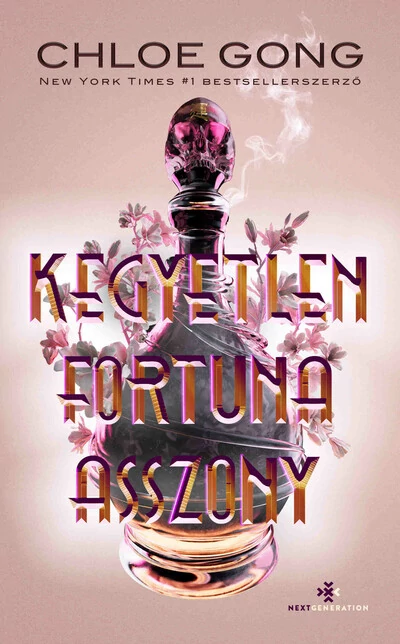 Kegyetlen Fortuna asszony Next Generation Könyvek sorozat Chloe Gong