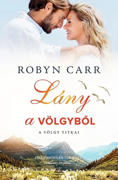 Lány a völgyből Robyn Carr