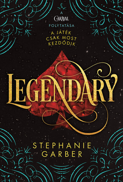 Legendary - Caraval-trilógia (5. kiadás) Stephanie Garber