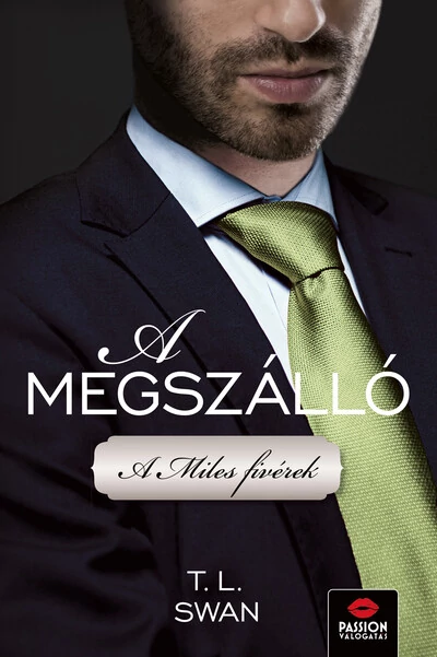 A megszálló - A Miles fivérek 2. T. L. Swan