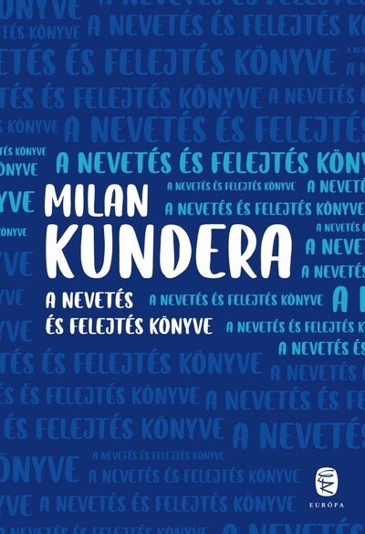 A nevetés és felejtés könyve Milan Kundera