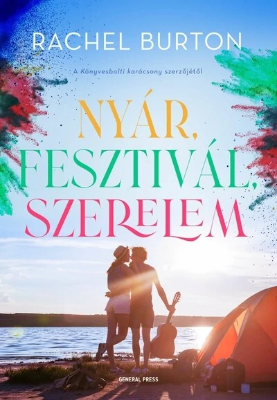 Nyár, fesztivál, szerelem Rachel Burton