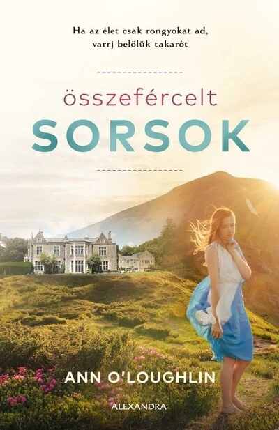 Összefércelt sorsok Ann O’Loughlin